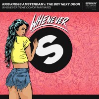 Purchase The Boy Next Door - Whenever (With Kris Kross Amsterdam, Feat. Conor Maynard) (CDS)