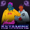 Buy Versatile - Ketamine (CDS) Mp3 Download