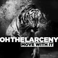 Buy Oh The Larceny - Move With It Mp3 Download