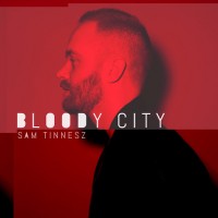 Purchase Sam Tinnesz - Bloody City (CDS)