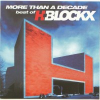 Purchase H-Blockx - More Than A Decade - Best Of H-Blockx