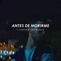 Purchase C. Tangana - Antes De Morirme (Feat. Rosalia) (CDS)