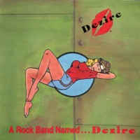 Purchase Dezire - A Rock Band Named...Dezire