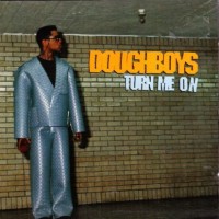 Purchase Doughboys - Turn Me On