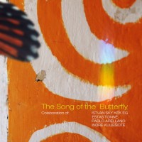 Purchase Estas Tonne - The Song Of The Butterfly (With Istvan Sky Kek Eg & Pablo Arellano & Indre Kuliesiute) (CDS)