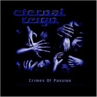 Purchase Eternal Reign - Crimes Of Passion