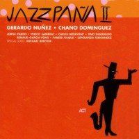 Purchase Gerardo Nunez - Jazzpaña II (With Chano Domínguez)