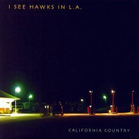 Purchase I See Hawks In L.A. - California Country