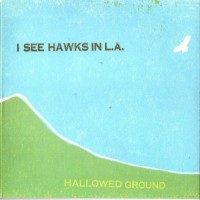 Purchase I See Hawks In L.A. - Hallowed Ground