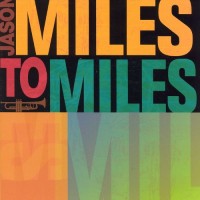 Purchase Jason Miles - Miles To Miles