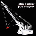 Buy John Bender - Pop Surgery (Vinyl) Mp3 Download