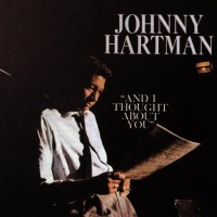 Purchase Johnny Hartman - And I Thought About You (Reissued 1989)