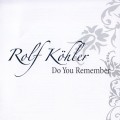 Buy Systems In Blue - Rolf Kohler - Do You Remember CD2 Mp3 Download
