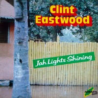 Purchase Clint Eastwood (Jamaica) - Jah Lights Shining (Vinyl)