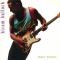 Buy Hiram Bullock - Way Kool Mp3 Download