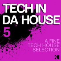 Purchase VA - Tech In Da House Vol. 5 - A Fine Tech House Selection