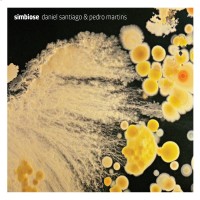 Purchase Daniel Santiago & Pedro Martins - Simbiose