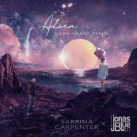 Purchase Sabrina Carpenter & Jonas Blue - Alien (Dark Heart Remix)