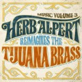 Buy Herb Alpert - Music Volume 3: Herb Alpert Reimagines The Tijuana Brass Mp3 Download