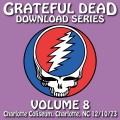 Buy The Grateful Dead - Download Series Vol. 8: 1973-12-10 Charlotte Coliseum, Charlotte, Nc Mp3 Download