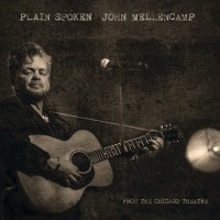 Purchase John Cougar Mellencamp - Plain Spoken John Mellencamp From The Chicago Theatre
