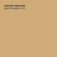 Purchase Anthony Braxton - Sextet (Parker) 1993 CD1