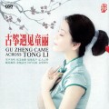 Buy Tong Li - Gu Zheng Came Across Tong Li Mp3 Download