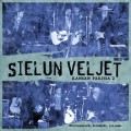 Buy Sielun Veljet - Kansan Parissa 2 Mp3 Download