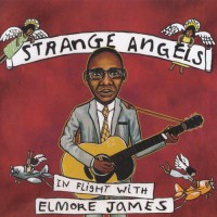 Purchase VA - Strange Angels: In Flight With Elmore James