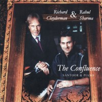 Purchase Richard Clayderman & Rahul Sharma - The Confluence (Santoor & Piano)