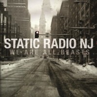 Purchase Static Radio NJ - We Are All Beasts