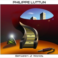 Purchase Philippe Luttun - Between 2 Worlds