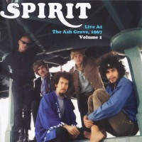 Purchase Spirit - Live At The Ash Grove, 1967 Vol. 1