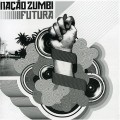 Buy Chico Science & Nação Zumbi - Futura Mp3 Download