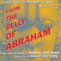 Purchase Hasidic New Wave - From The Belly Of Abraham