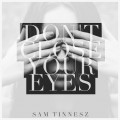 Buy Sam Tinnesz - Don't Close Your Eyes (CDS) Mp3 Download