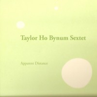 Purchase Taylor Ho Bynum Sextet - Apparent Distance