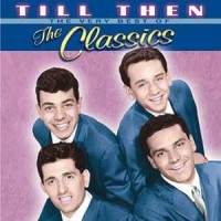 Purchase The Classics - Till Then - The Very Best Of The Classics