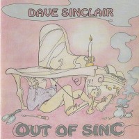 Purchase Dave Sinclair - Out Of Sinc