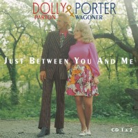 Purchase Dolly Parton & Porter Wagoner - Just Between You And Me CD1
