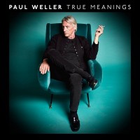 Purchase Paul Weller - True Meanings (Deluxe Edition)