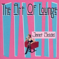 Purchase Janet Seidel - The Art Of Lounge