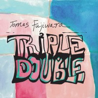 Purchase Tomas Fujiwara - Triple Double