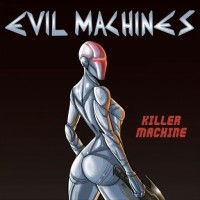 Purchase Evil Machines - Killer Machine