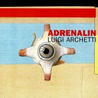 Purchase Luigi Archetti - Adrenalin