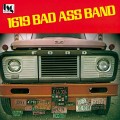 Buy 1619 Bad Ass Band - 1619 Bad Ass Band (Vinyl) Mp3 Download