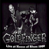Purchase Goldfinger - Live At The House Of Blues