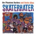 Buy The Phantom Surfers - Skaterhater (Feat. Davie Allan) Mp3 Download