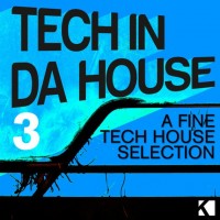 Purchase VA - Tech In Da House 3 - A Fine Tech House Selection