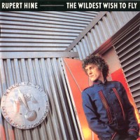 Purchase Rupert Hine - The Wildest Wish To Fly (Vinyl)